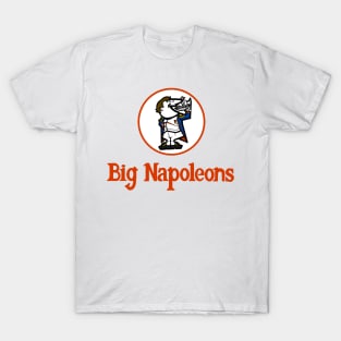 Big Napoleon's T-Shirt